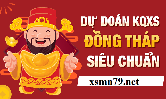Dự Đoán Kết Quả Xổ Số Kiến Thiết Đồng Tháp
