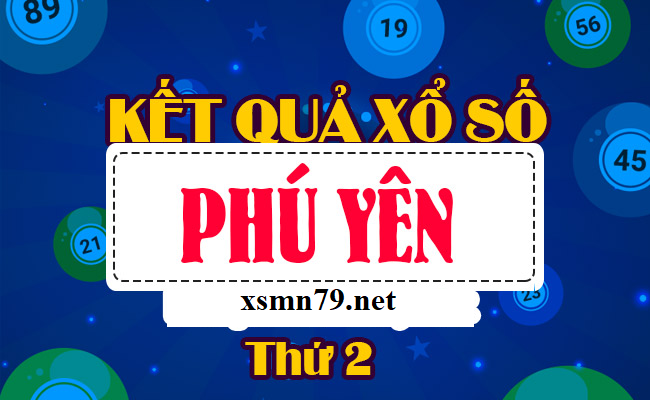 Xem kết quả xổ số Phú Yên vào thứ 2 hàng tuần 