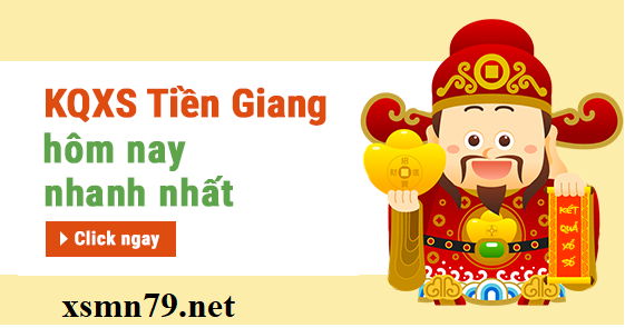 Xem kết quả xổ số tỉnh Tiền Giang