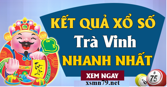 Xem Kết Quả Xổ Số Trà Vinh Nhanh